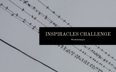 Inspiracles Challenge – Wiederholungen