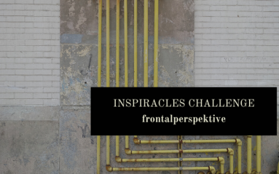 Inspiracles Challenge – März 2020 – Die Frontalperspektive