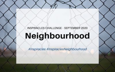 Inspiracles Challenge – September 2020 – Neighbourhood