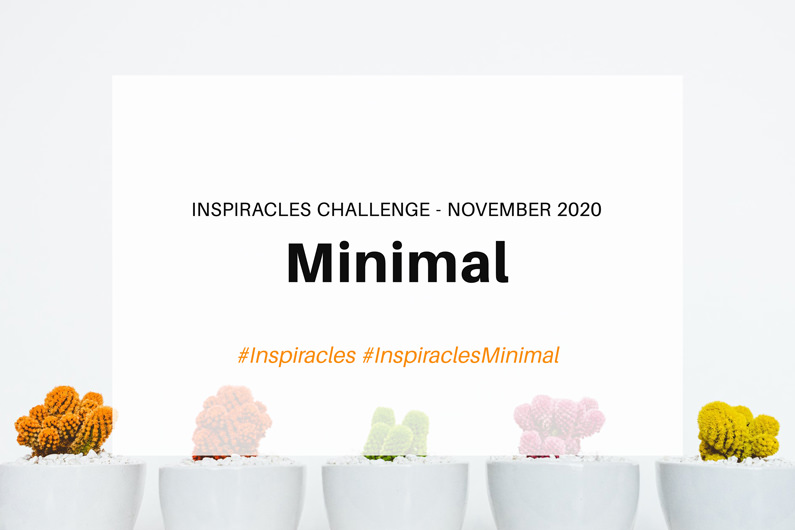 Inspiracles Challenge – November 2020 – Minimal