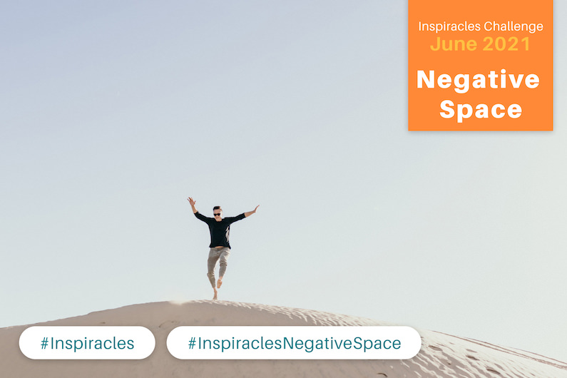 Inspiracles Challenge – June 2021 – Negative Space